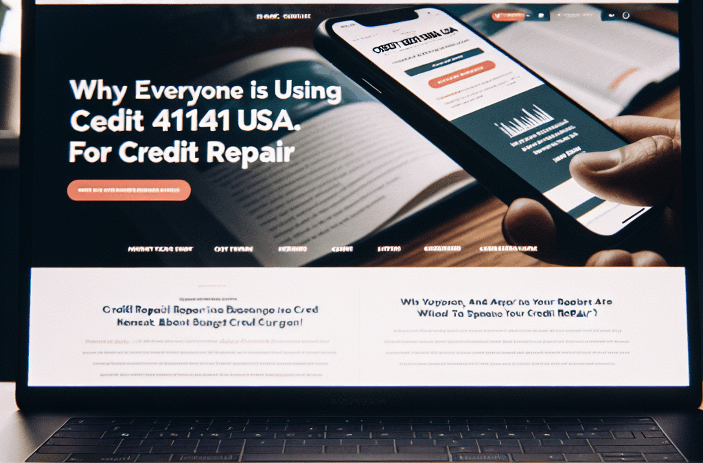 Why Everyone Is Using Credit411usa.com to Repair Credit