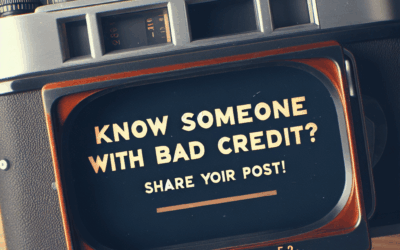 Know Someone With Bad Credit? Share This Post!