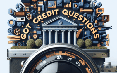 Got Credit Questions? We’ve Got Answers